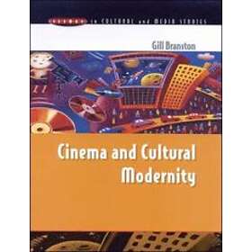 Gill Branston: CINEMA & CULTURAL MODERNITY