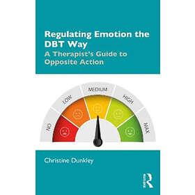 Christine Dunkley: Regulating Emotion the DBT Way