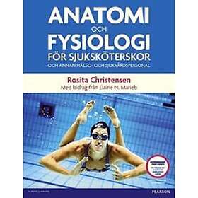 Rosita Christensen: Anatomi och fysiologi för sjuksköterskor annan hälso- sjukvårdspersonal