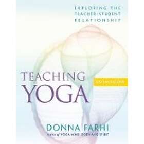 Donna Farhi: Teaching Yoga