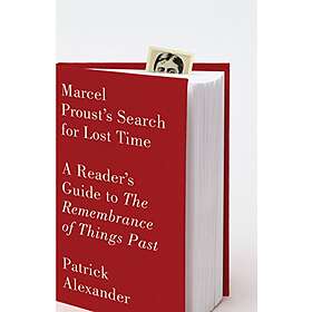 Patrick Alexander: Marcel Proust's Search for Lost Time