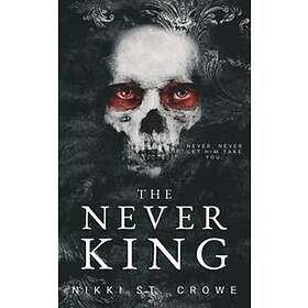 Nikki St Crowe: The Never King
