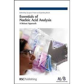 Jacquie T Keer, Lyndsey Birch: Essentials of Nucleic Acid Analysis