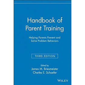 JM Briesmeister: Handbook of Parent Training Helping Parents Prevent and Solve P