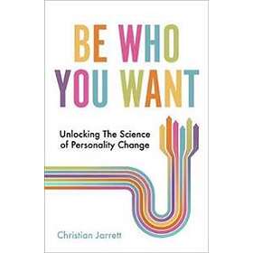 Christian Jarrett: Be Who You Want