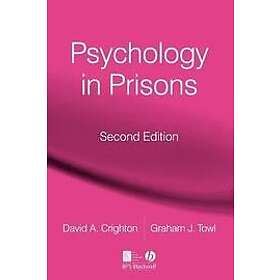 D Crighton: Psychology in Prisons 2e