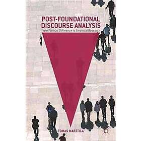 Tomas Marttila: Post-Foundational Discourse Analysis