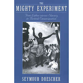 Seymour Drescher: The Mighty Experiment