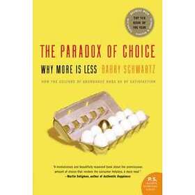 Barry Schwartz: The Paradox of Choice