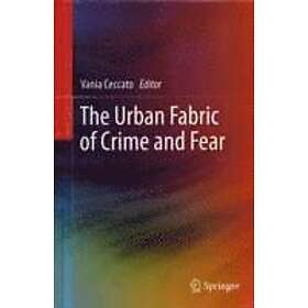 Vania Ceccato: The Urban Fabric of Crime and Fear