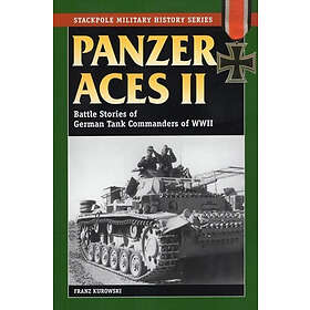 Franz Kurowski: Panzer Aces II