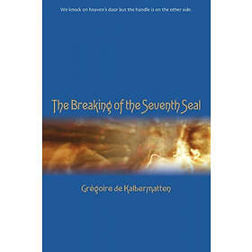 Gregoire de Kalbermatten: The Breaking of the Seventh Seal