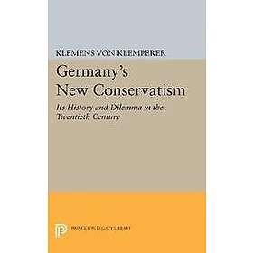 Klemens Von Klemperer: Germany's New Conservatism