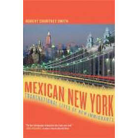 Robert Smith: Mexican New York