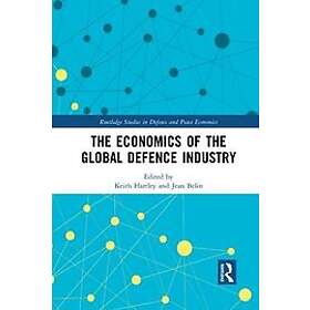 Keith Hartley, Jean Belin: The Economics of the Global Defence Industry