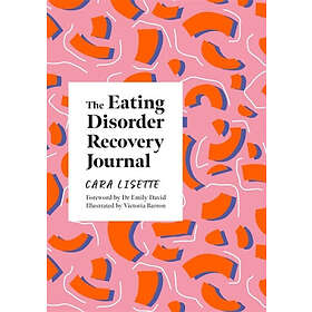 Cara Lisette: The Eating Disorder Recovery Journal