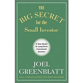 Joel Greenblatt: The Big Secret for the Small Investor