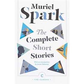 Muriel Spark: The Complete Short Stories