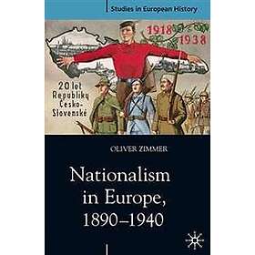 Oliver Zimmer: Nationalism in Europe, 1890-1940
