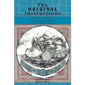 Manitonquat: The Original Instructions