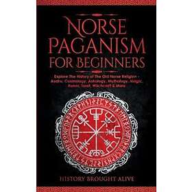 History Brought Alive: Norse Paganism for Beginners