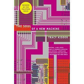 Tracy Kidder: Soul Of A New MacHine