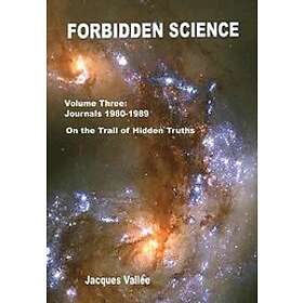 Jacques Vallee: Forbidden Science Volume Three