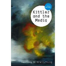 G Winthrop-Young: Kittler and the Media