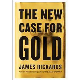 James Rickards: New Case For Gold