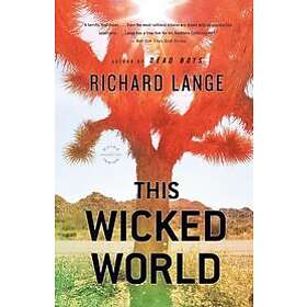 Richard Lange: This Wicked World