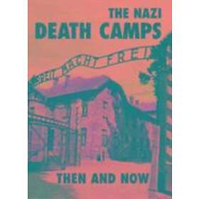Winston G Ramsey: The Nazi Death Camps