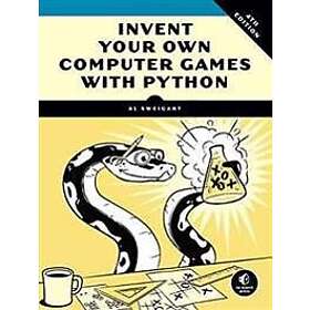 Al Sweigart: Invent Your Own Computer Games With Python, 4e