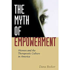 Dana Becker: The Myth of Empowerment