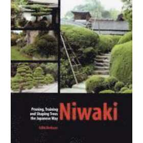 Jake Hobson: Niwaki: Pruning, Training and Shaping Trees the Japanese Way