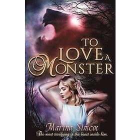 Marina Simcoe: To Love a Monster