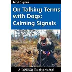 Turid Rugaas: On Talking Terms with Dogs