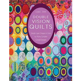 Louisa Smith: Double Vision Quilts