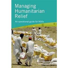 Eric James: Managing Humanitarian Relief 2nd Edition