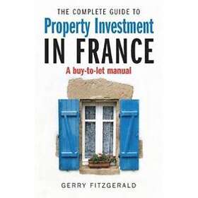 Gerry FitzGerald: Complete Guide to Property Investment in France