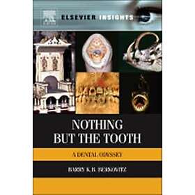 Barry K B Berkovitz: Nothing but the Tooth