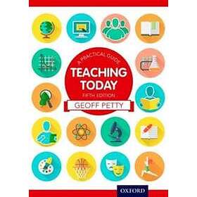 Geoff Petty: Teaching Today: A Practical Guide
