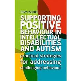 Tony Osgood: Supporting Positive Behaviour in Intellectual Disabilities and Auti