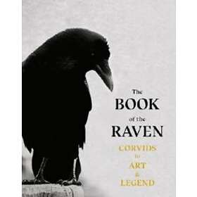 Angus Hyland, Caroline Roberts: The Book of the Raven