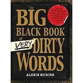 Alexis Munier: The Big Black Book of Very Dirty Words