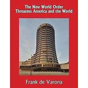 Frank De Varona: The New World Order Threatens America and the