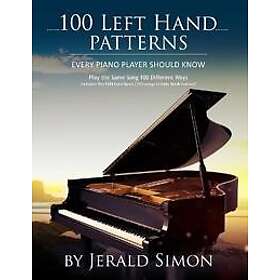 Jerald Simon: 100 Left Hand Patterns Every Piano Player Should Know