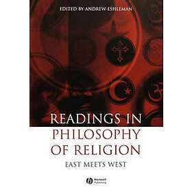 Eshleman: Readings in the Philosophy of Religion East Meets West