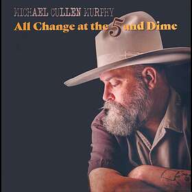 Michael Cullen Murphy - All Change At The 5 & Dime LP