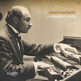 Maurice Guillaume - In Simplicitate Cordis CD