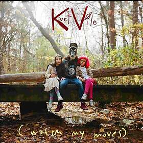 Kurt Vile - (Watch My Moves) Limited Edition LP